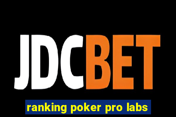 ranking poker pro labs